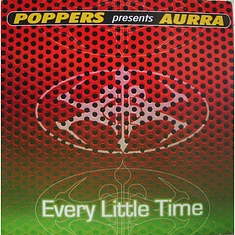 Poppers Presents Aura - Every Little Time