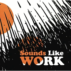 Chester Schultz - Sounds Like Work