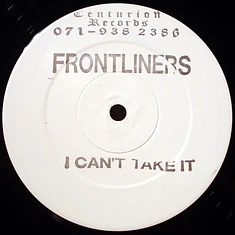 Frontliners - I Can't Take It