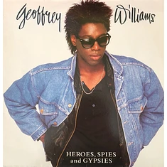 Geoffrey Williams - Heroes, Spies And Gypsies