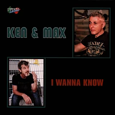 Ken & Max - I Wanna Know Black Vinyl Edition