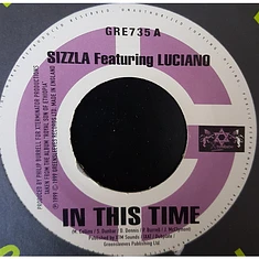 Sizzla ft. Luciano / Sizzla - In This Time / What Does It Worth