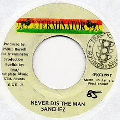 Sanchez - Never Dis The Man