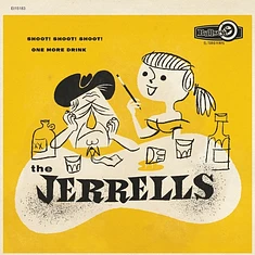 The Jerrels - Shoot! Shoot! Shoot! One More Drink