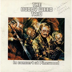 The Buddy Weed Trio - In Concert At Pinewood