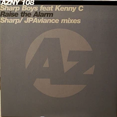 The Sharp Boys Feat. Kenny C - Raise The Alarm (Sharp / JP Aviance Mixes)