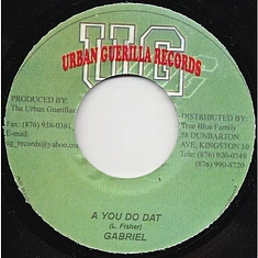 Gabriel - A You Do Dat