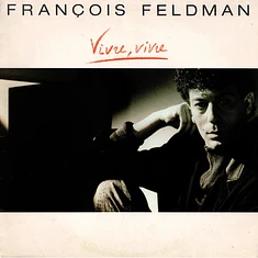 François Feldman - Vivre, Vivre