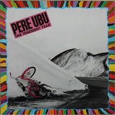 Pere Ubu - The Tenement Year