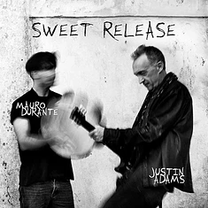 Justin Adams & Mauro Durante - Sweet Release