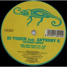 DJ Tomer Ft Anthony Q - Without Muzic