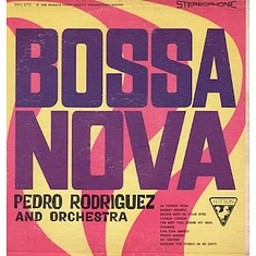 Pedro Rodriguez And Orchestra - Bossa Nova