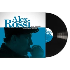 Alex Rossi & Friends - Buenos Aires Sessions