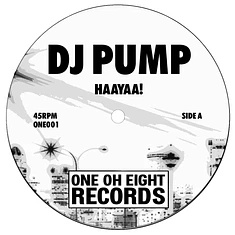 DJ Pump / Jim Sharp - Haayaa! / Oh My