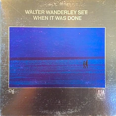 Walter Wanderley Set - When It Was Done