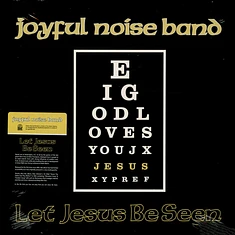 Joyful Noise Band - Let Jesus Be Seen