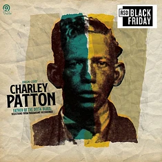 Charley Patton - The Father Of Delta Blues: Selections From Paramount Recordings Black Friday Record Store Day 2024 Edition