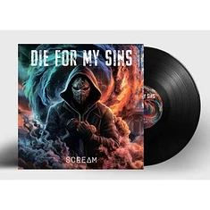 Die For My Sins - Scream Black Vinyl Edition