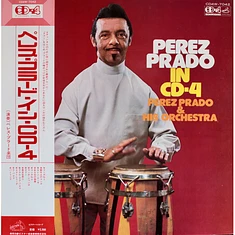 Perez Prado And His Orchestra - Perez Prado In CD-4