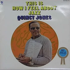 Quincy Jones - This Is How I Feel About Jazz