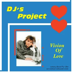 DJ's Project - Vision Of Love EP