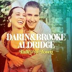 Darin & Brooke Aldridge - Talk Of The Town Yellow Vinyl Edition