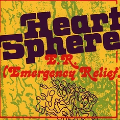 Heart Sphere (Tornado Wallace & Jamie Tiller) - E.R. (Emergency Relief) 2024 Repress