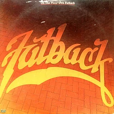 The Fatback Band - On The Floor With Fatback