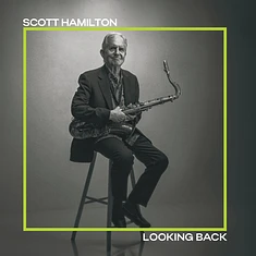 Scott Hamilton - Looking Back Vinyl Edition