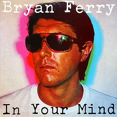 Bryan Ferry - In Your Mind