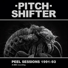 Pitchshifter - Peel Sessions 1991-93 White Heavyweight Vinyl Edition