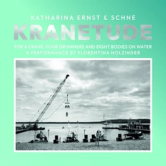 Katharina & Schne Ernst - Kranetude (Music For A Performance By F. Holzinger)