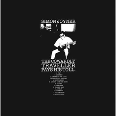 Simon Joyner - The Cowardly Traveller Pays His Toll 30th Anniversary Edition