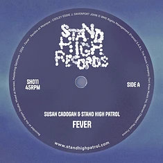 Stand High Patrol & Susan Cadogan - Fever