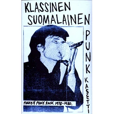 V.A. - Klassinen Suomalainen Punk Kasetti (Finnish Punk Rock 1978-1980)