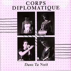 Corps Diplomatique - Dans Ta Nuit