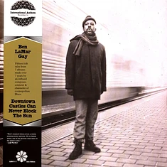 Ben LaMar Gay - Downtown Castles Can Never Block The Sun (Ia11 Edition)