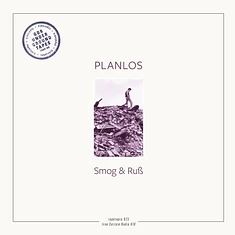 Planlos - Smog Und Ruß