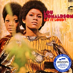 Lou Donaldson - Say It Loud Blue Note Classic Vinyl Edition