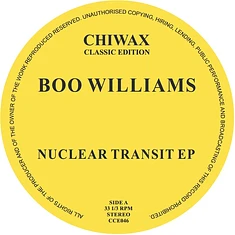 Boo Williams - Nuclear Transit EP
