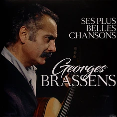 Georges Brassens - Ses Plus Belles Chansons