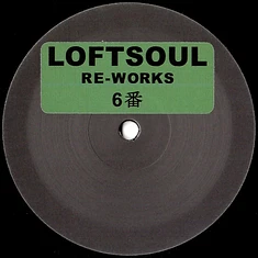 Unknown Artist - Loftsoul Re-Works 6
