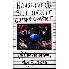 Bill Orcutt Guitar Quartet - Hauslive 4