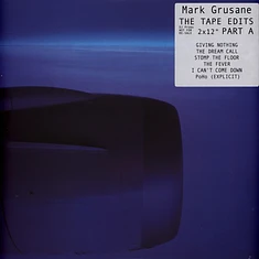Mark Grusane - The Tape Edits Part A