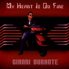 Gianni Durante - My Heart Is On Fire Ep Clear Red Vinyl Edtion