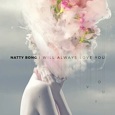 Natty Bong - I Will Always Love You Under The Bridge