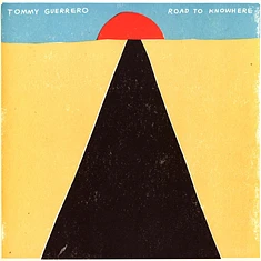Tommy Guerrero - Road To Knowhere Red Vinyl Edition