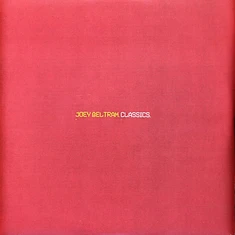 Joey Beltram - Classics