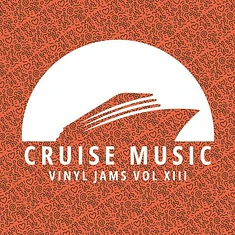 Mark Funk / Danny Cruz / Samo / Mirko & Meex / Dennis Matser - Cruise Music Vinyl Jams Vol XIII