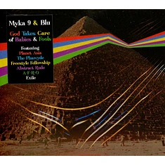 Myka 9 & Blu - God Takes Care Of Babies & Fools